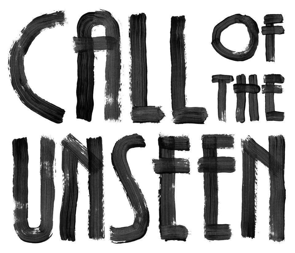Call of the Unseen